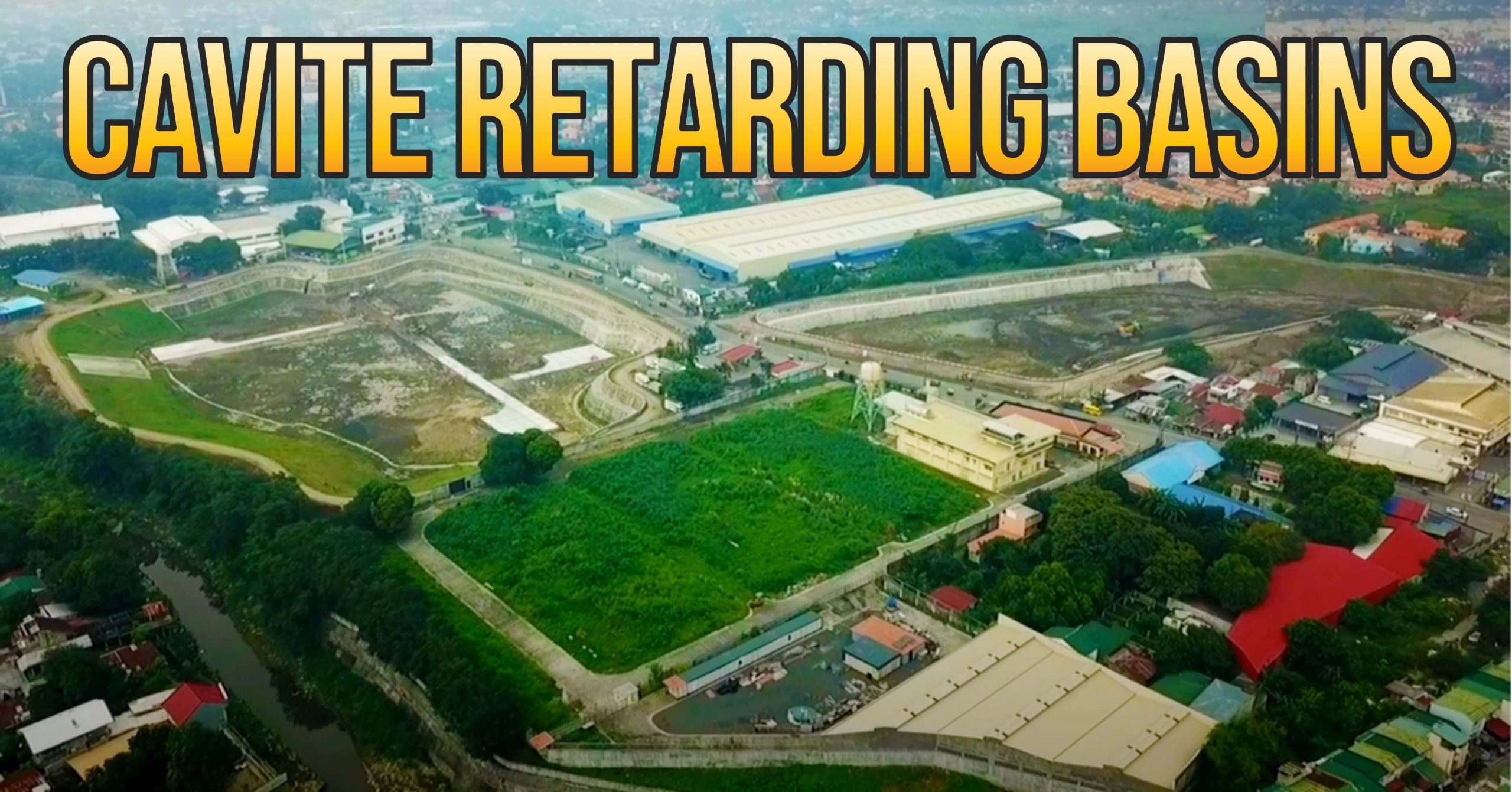 Retarding Basins to Solve Cavite Flooding as of September 2021